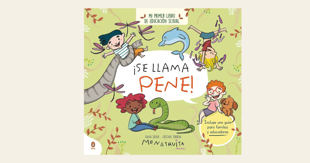 You are currently viewing Se llama pene de Menstruita: un libro para hablar del cuerpo y la sexualidad con niños