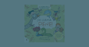 Read more about the article Se llama pene de Menstruita: un libro para hablar del cuerpo y la sexualidad con niños